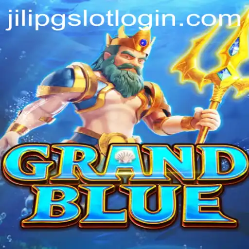 Discover the Fascinating World of GRANDBLUE on JiLiPG.COM