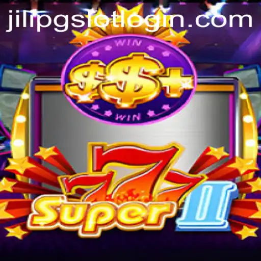 Super777II: Unveiling the Thrills and Strategies of JiLiPG.COM's Latest Game